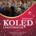 KONCERT KOLĘD I PASTORAŁEK W KOŚCIELE PARAFIALNYM